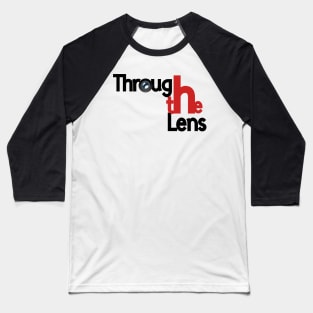 Through the lens Baseball T-Shirt